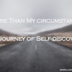 Who I Am…More Than My Circumstances