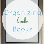 Organizing Kindle Books- Taming the Digital Clutter