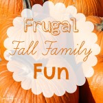 Frugal Fall Family Fun