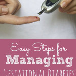 Easy Steps for Managing Gestational Diabetes