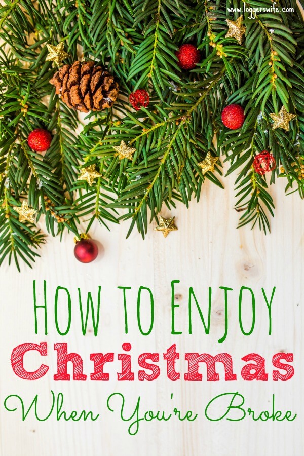 It can seem stressful to find ways to enjoy Christmas when you're broke. Follow these five tips to find the joy in Christmas, no matter your budget.