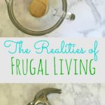 The Realities of Frugal Living