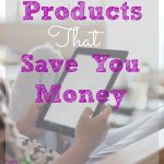 Products That Save Money